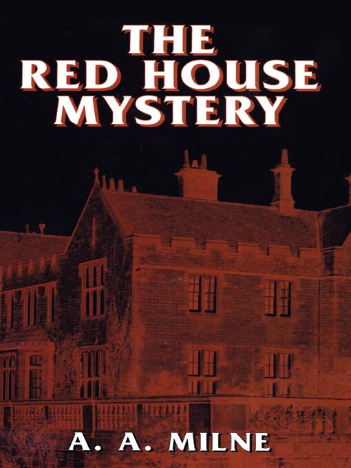 Title details for The Red House Mystery by A. A. Milne - Available